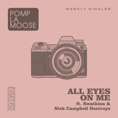 All Eyes On Me ft. Nick Campbell Destroys & Swatkins | Boomplay Music