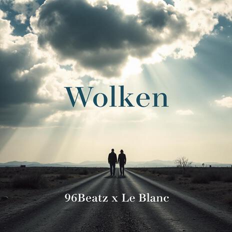 Wolken ft. Girresse Le Blanc | Boomplay Music