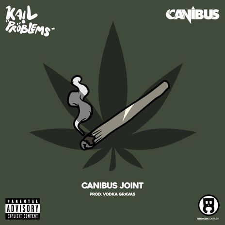 Canibus Joint ft. Canibus & Vodka Gravas | Boomplay Music