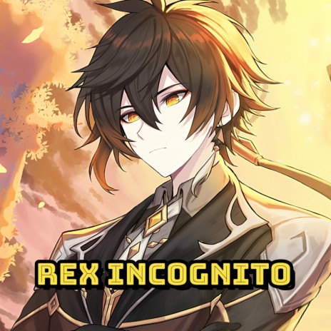 Rex Incognito (Zhongli's Theme) (Remix) | Boomplay Music