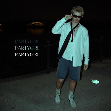 PARTYGIRL | Boomplay Music