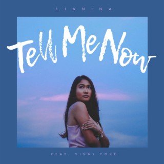 Tell Me Now ft. Vinni Coké lyrics | Boomplay Music