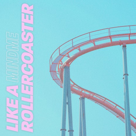 Like a Rollercoaster | Boomplay Music