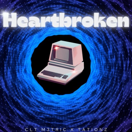 Heartbroken (Radio Edit) | Boomplay Music