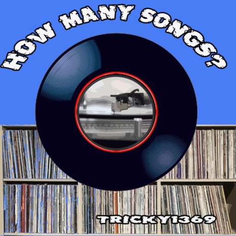 How Many Songs | Boomplay Music