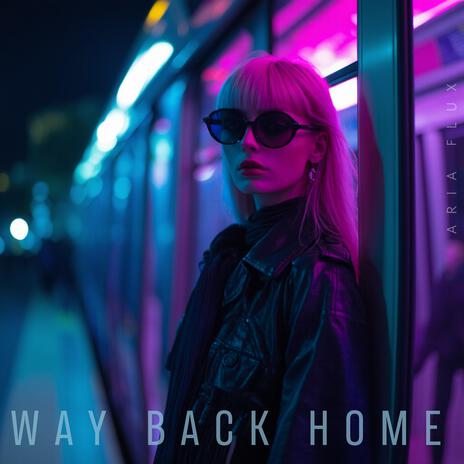 Way Back Home | Boomplay Music