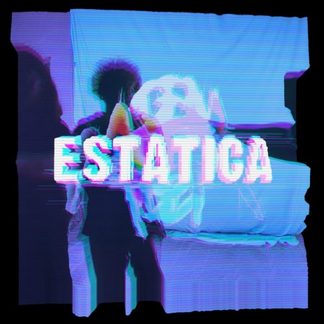 ESTATICA | Boomplay Music