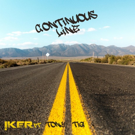 Continuous Line ft. Tony Tig