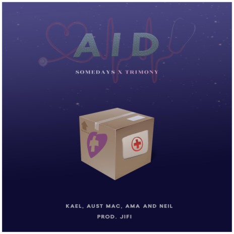 Aid ft. Kael, Aust Mac, Ama & Neil | Boomplay Music