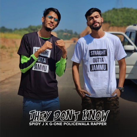 They Don't Know (Live) ft. G-One Police Wala Rapper | Boomplay Music