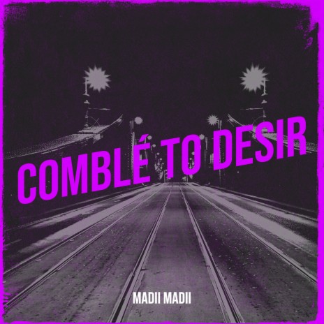 Comblé to Desir | Boomplay Music