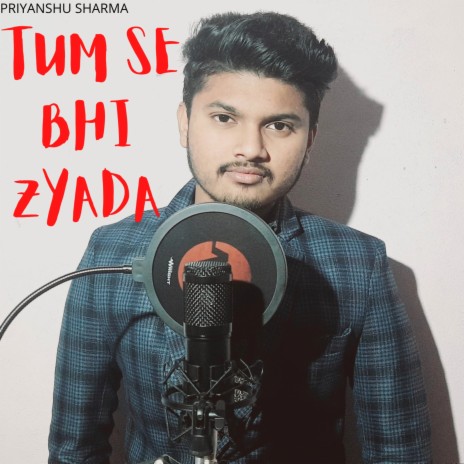 Tum Se Bhi Zyada (Cover) | Boomplay Music