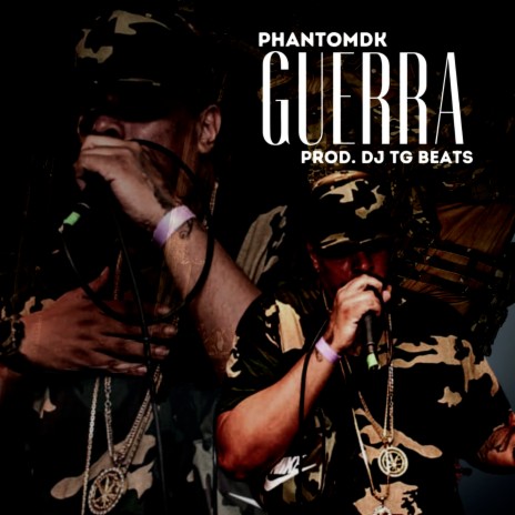 Guerra ft. Phantomdk | Boomplay Music