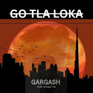 GO TLA LOKA (Sir Super Tee Remix)