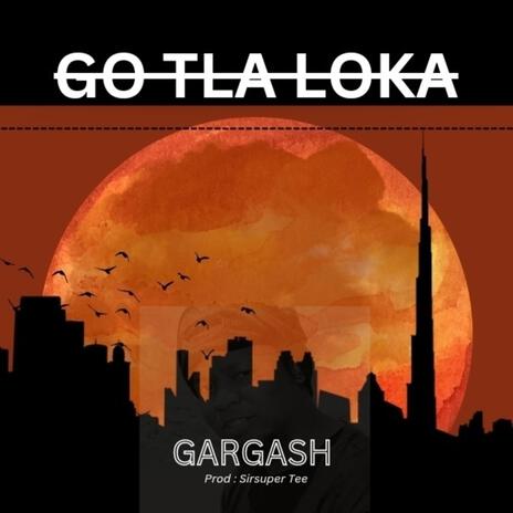 GO TLA LOKA (Sir Super Tee Remix) ft. Sir Super Tee | Boomplay Music