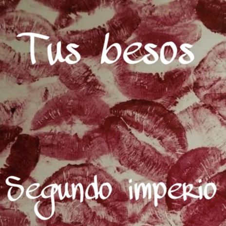 tus besos | Boomplay Music