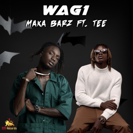 Wag1 ft. Tee | Boomplay Music