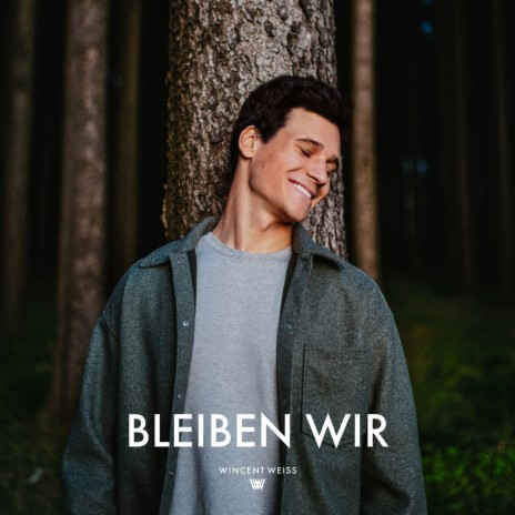 Bleiben Wir | Boomplay Music