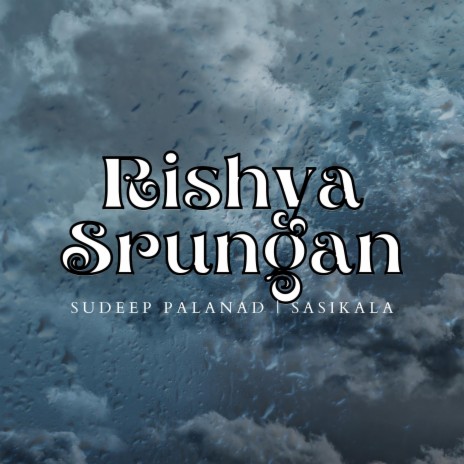 Rishya Srungan | Boomplay Music