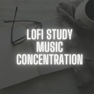 Lofi Study Music Concentration