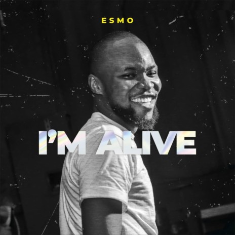 I'm Alive ft. Esmo & All Night