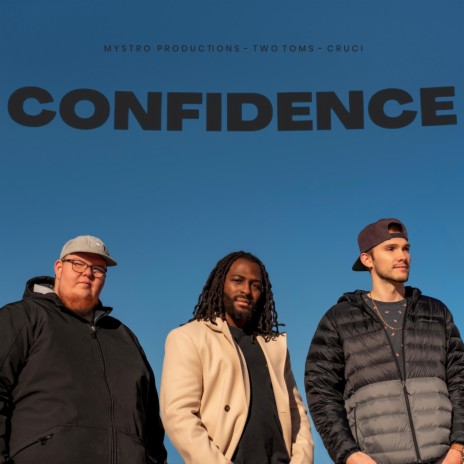 CONFIDENCE ft. Two Toms & Cruci | Boomplay Music