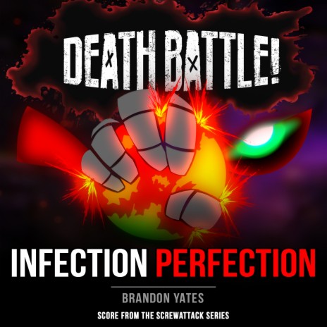 Death Battle: Infection Perfection (From the ScrewAttack Series) | Boomplay Music