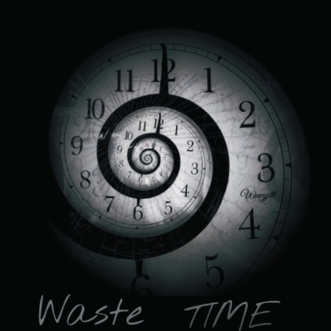 Waste time | Boomplay Music