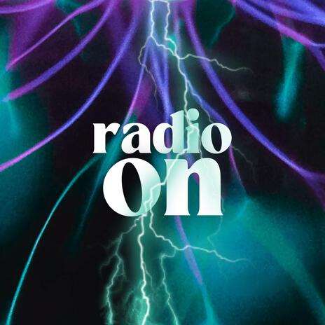 Radio On | Boomplay Music