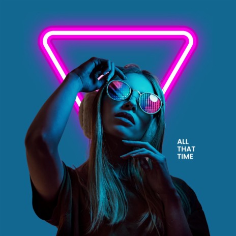 All that Time ft. VITOVI | Boomplay Music