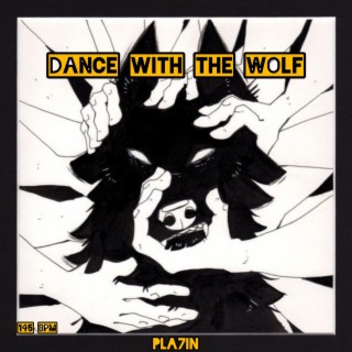 Dance with the Wolf