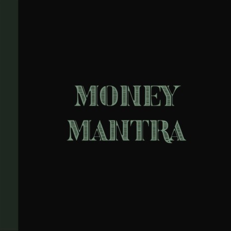 Money Mantra ft. Supr Stvr Fye | Boomplay Music