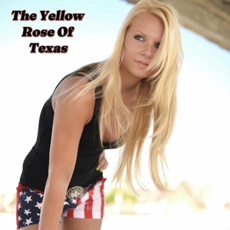 Yellow Rose Of Texas