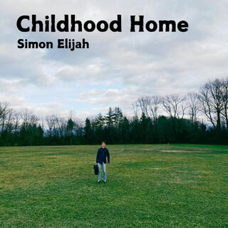 Childhood Home (Single Version)