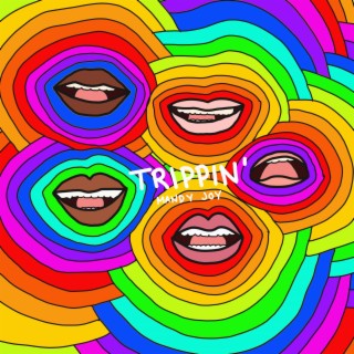 Trippin'