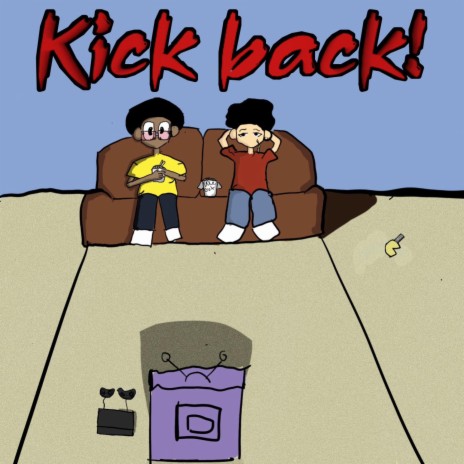 Kick Back! ft. Macky Ukiyo | Boomplay Music