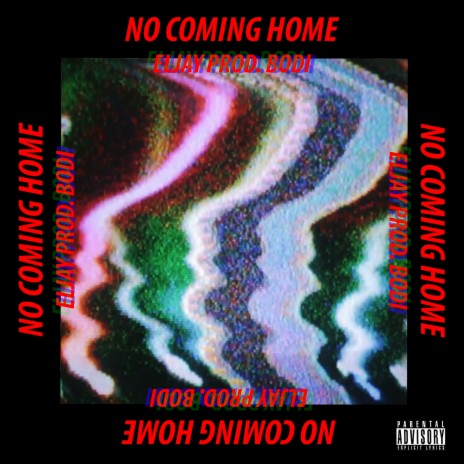 No Coming Home | Boomplay Music