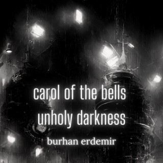 Carol of the Bells - Unholy Darkness Cover