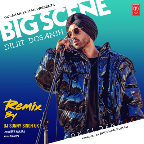 Big Scene Remix ft. Dj Sunny Singh Uk | Boomplay Music