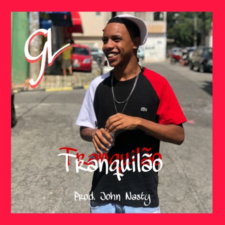 Tranquilão ft. John Nasty | Boomplay Music