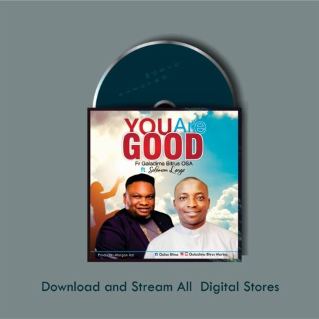 YOU ARE GOOD ft. Solomon Lange | Boomplay Music