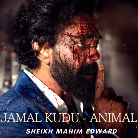 JAMAL KUDU - ANIMAL (feat. Sheikh Mahim Edward,Choir & Harshavardhan Rameshwar)