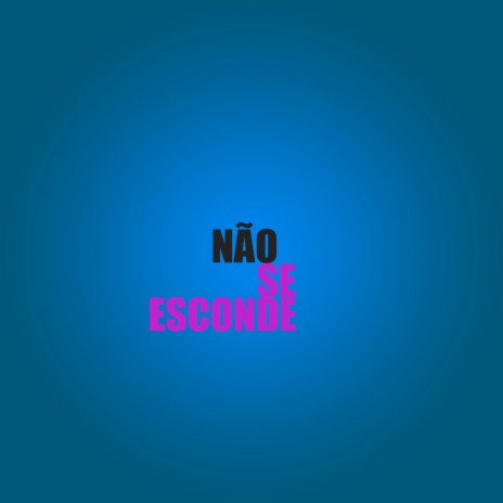 Não Se Esconde ft. mc 4r | Boomplay Music