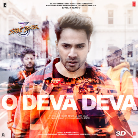 O Deva Deva (From Street Dancer 3D) ft. Bohemia & Sachin-Jigar | Boomplay Music