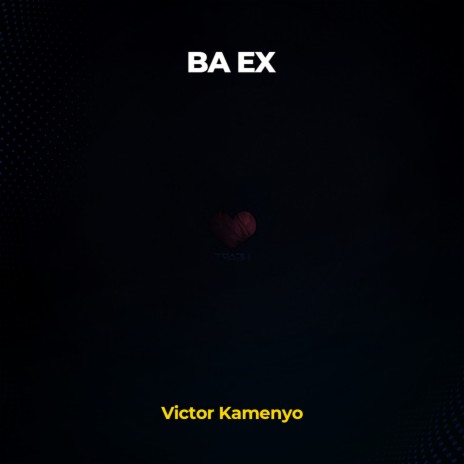 Ba Ex | Boomplay Music