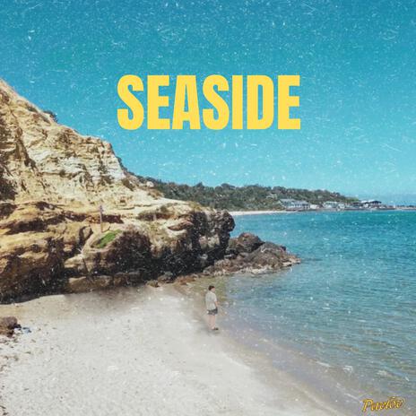 Seaside | Boomplay Music