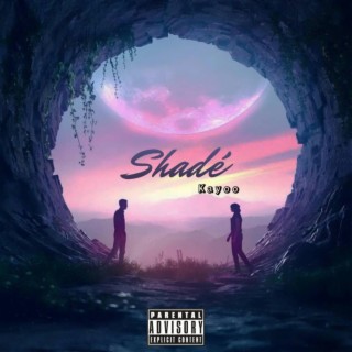 Shadè lyrics | Boomplay Music