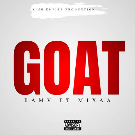 G.O.A.T ft. MIXAA