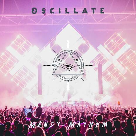 Oscillate | Boomplay Music