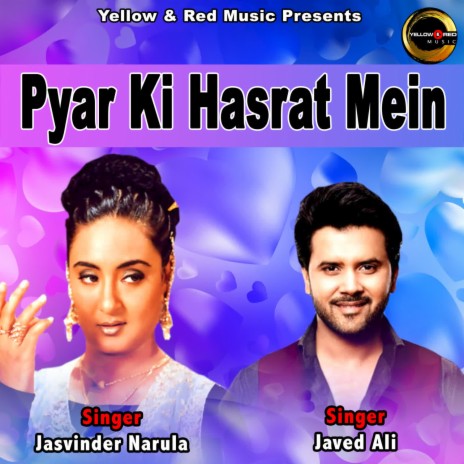 Pyar Ki Hasrat Mein ft. Jasvinder Narula | Boomplay Music